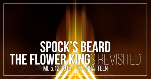 Poster von der Veranstaltung Spock's Beard & The Flower Kings @ Konzertfabrik Z7, Pratteln