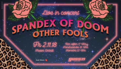 Poster von der Veranstaltung Other Fools & Spandex of Doom @ Guss39, Bülach