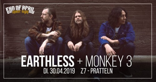 Poster von der Veranstaltung End Of April - Stoner Night - Earthless @ Konzertfabrik Z7, Pratteln