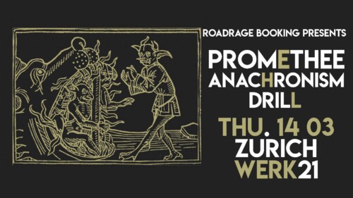 Poster of the event Promethee, Anachronism & Drill at Dynamo, Zürich