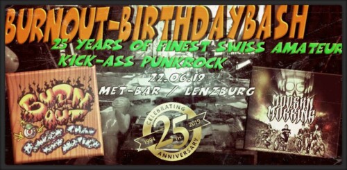 Poster von der Veranstaltung Burn Out-BirthdayBash @ Met-Bar, Lenzburg