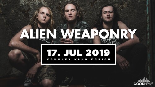Poster von der Veranstaltung Alien Weaponry @ Komplex 457, Zürich