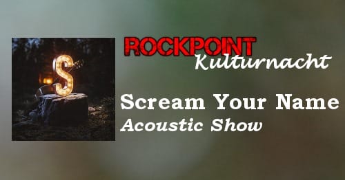 Poster von der Veranstaltung Scream Your Name @ Schlosskeller Burgdorf