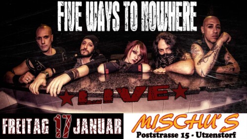 Poster of the event FIVE WAYS TO NOWHERE live at MISCHU’S ROCK &amp; BLUES