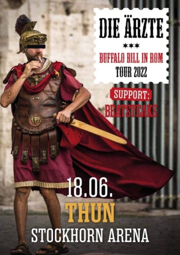 Poster von der Veranstaltung DIE ÄRZTE: BUFFALO BILL IN ROM TOUR 2022 @ Stockhorn Arena, Thun