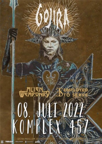 Poster von der Veranstaltung GOJIRA, Alien Weaponry & Employed to Serve @ Komplex 457, Zürich