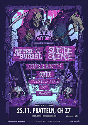 Poster von der Veranstaltung IMPERICON NEVER SAY DIE! TOUR 2022 @ Konzertfabrik Z7, Pratteln