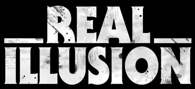 REAL ILLUSION