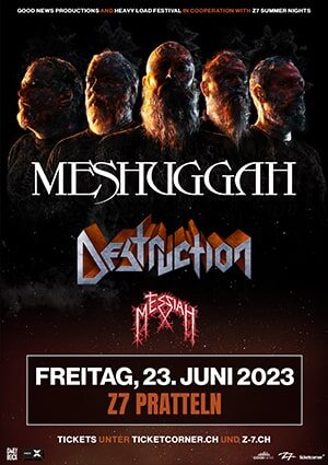 Poster von der Veranstaltung Meshuggah, Destruction & Messiah @ Konzertfabrik Z7, Pratteln