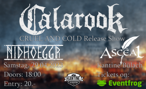 Poster von der Veranstaltung Calarook Release Show mit Nidhoeggr & Ascéal @ Kantine Bülach