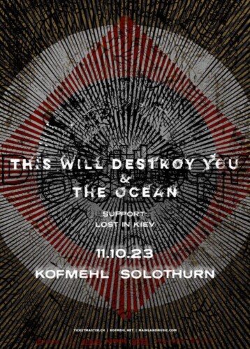 Poster von der Veranstaltung This Will Destroy You & The Ocean @ Kofmehl, Solothurn