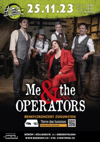 Poster von der Veranstaltung Me and the operatorsMe & The Operators (CH) - Benefizkonzert zugunsten von Terre des hommes @ Böröm pöm pöm, Oberentfelden