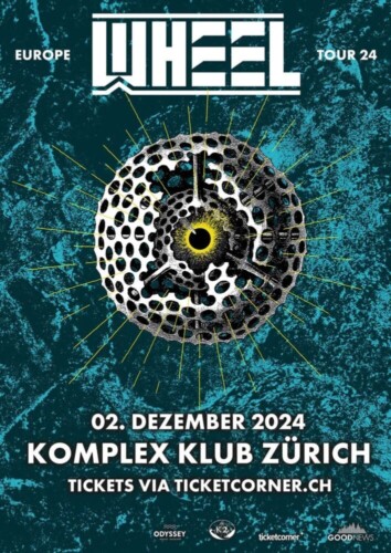 Poster von der Veranstaltung Wheel EU Tour 2024 @ Komplex 457, Zürich