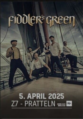 Poster von der Veranstaltung Fiddler's Green @ Konzertfabrik Z7, Pratteln
