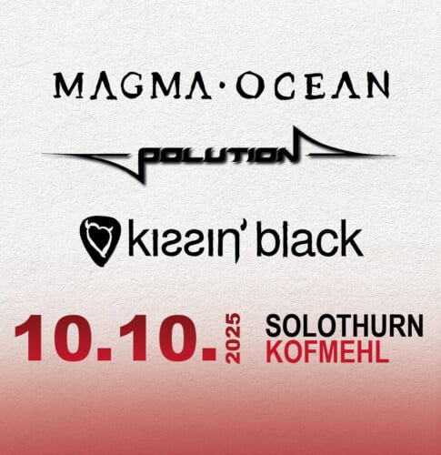 Poster von der Veranstaltung Kissin’ Black │Magma Ocean │Polution @ Kofmehl, Solothurn