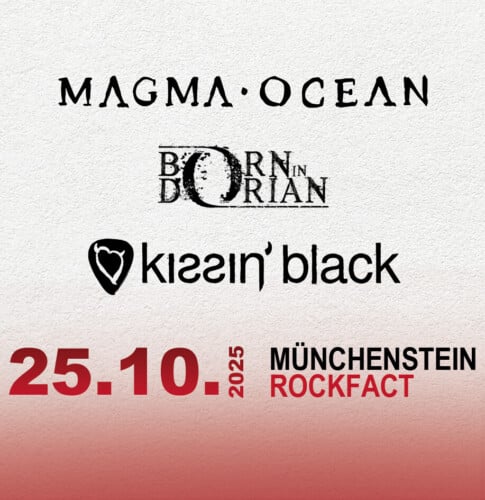 Poster von der Veranstaltung Kissin’ Black │Magma Ocean │Born in Dorian @ Rockfact Music Club, Münchenstein