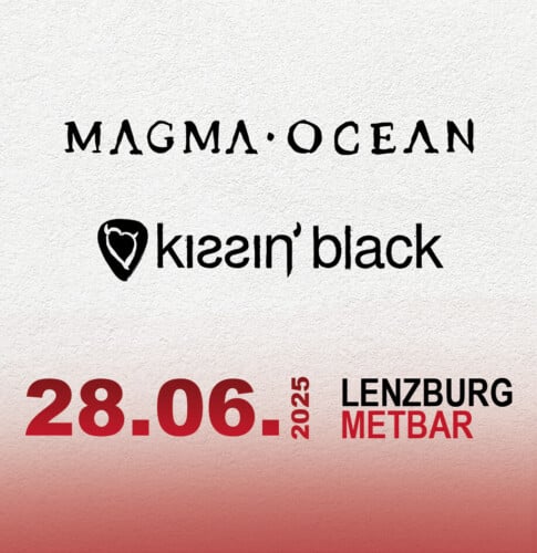Poster von der Veranstaltung Kissin’ Black & Magma Ocean @ Met-Bar, Lenzburg