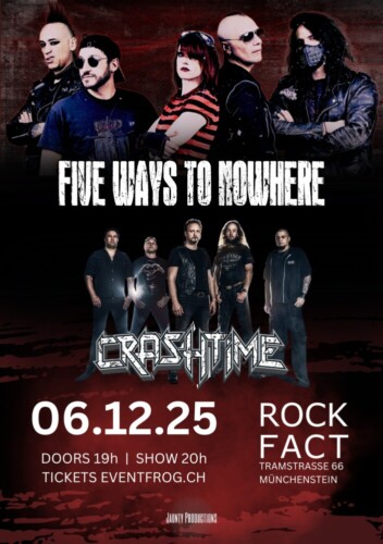 Poster von der Veranstaltung Five Ways To Nowhere & Crashtime @ Rockfact Music Club, Münchenstein