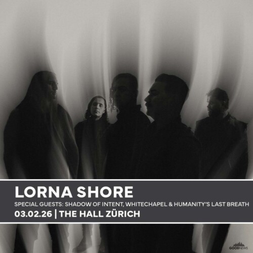 Poster von der Veranstaltung Lorna Shore (I Feel The Everblack Festering Within Me) @ The Hall, Zürich