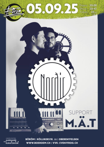 Poster von der Veranstaltung NORÐIR (DE) | Support: M.Ä.T. (CH) @ Böröm pöm pöm, Oberentfelden
