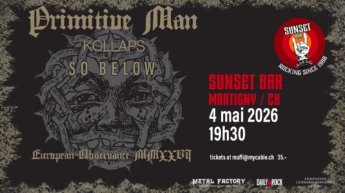 Poster von der Veranstaltung Primitive Man, Kollaps & So Below @ Sunset Bar, Martigny
