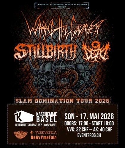 Poster von der Veranstaltung Waking The Cadaver, Stillbirth & 9Dead @ Kaschemme Basel